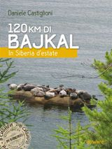 120 KM DI BAJKAL. IN SIBERIA DESTATE
GUIDE D&APOS;AUTORE