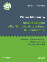 INTRODUZIONE ALLA SCUOLA AUSTRIACA DI ECONOMIA. MENGER, BHM-BAWERK, MISES, HAYEK, ROTHBARD E ALTRI
MEME