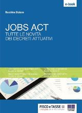 JOBS ACT. TUTTE LE NOVIT DEI DECRETI ATTUATIVI