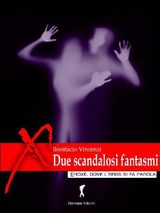 DUE SCANDALOSI FANTASMI
DAMSTER - EROX, DOVE LEROS SI FA PAROLA