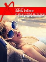 SABBIA BOLLENTE, DI SOLE, DI VENTO, DI SALE, DI PAROLE.