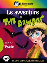 LE AVVENTURE DI TOM SAWYER