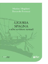 LIGURIA SPAGNA E ALTRE SCRITTURE NOMADI