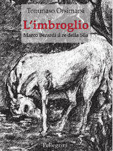 LIMBROGLIO. MARCO BERARDI IL RE DELLA SILA