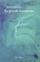 LA GRANDE SCOMPARSA