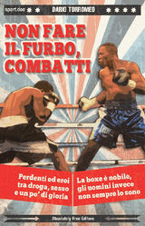 NON FARE IL FURBO, COMBATTI