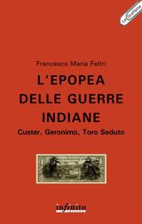 LEPOPEA DELLE GUERRE INDIANE