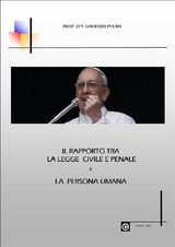  IL RAPPORTO TRA LEGGI CIVILI E PENALI E LA PERSONA UMANA