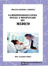 LA RESPONSABILIT CIVILE PENALE E DISCIPLINARE DEL MEDICO