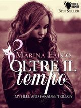 OLTRE IL TEMPO (MY HELL AND PARADISE TRIOLOGY VOL.2)