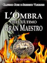 LOMBRA DELLULTIMO GRAN MAESTRO