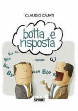 BOTTA E RISPOSTA