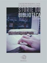 STORIE DA MUSEI, ARCHIVI E BIBLIOTECHE - I RACCONTI