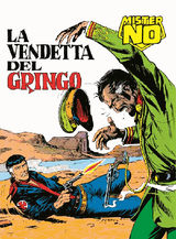 MISTER NO. LA VENDETTA DEL GRINGO
MISTER NO