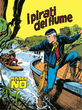 MISTER NO. I PIRATI DEL FIUME
MISTER NO