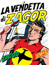 ZAGOR. LA VENDETTA DI ZAGOR
ZAGOR EDIZIONE A COLORI