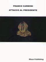 ATTACCO AL PRESIDENTE