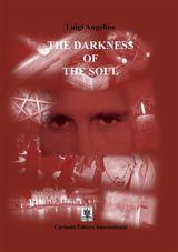 THE DARKNESS OF THE SOUL