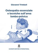 OSTEOPATIA ESSENZIALE E TECNICHE SULL&APOS;AREA LOMBO-PELVICA