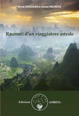 RACCONTI DUN VIAGGIATORE ASTRALE