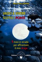 VADO A VIVERE SOTTO I PONTI