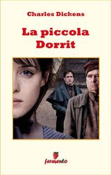 LA PICCOLA DORRIT
EMOZIONI SENZA TEMPO