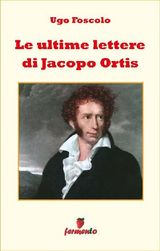 LE ULTIME LETTERE DI JACOPO ORTIS
EMOZIONI SENZA TEMPO