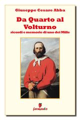 DA QUARTO AL VOLTURNO
BIOGRAFIE, AUTOBIOGRAFIE, DIARI E MEMORIE