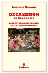 DECAMERON RISCRITTURA INTEGRALE IN ITALIANO MODERNO
IMMORTALI IN PROSA