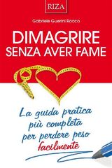 DIMAGRIRE SENZA AVER FAME