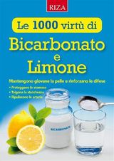 LE MILLE VIRT DI BICARBONATO E LIMONE