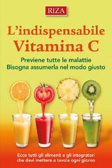 LINDISPENSABILE VITAMINA C