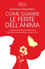 COME GUARIRE LE FERITE DELL&APOS;ANIMA