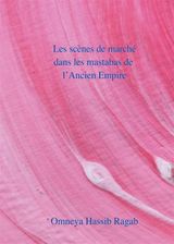 LES SCNES DE MARCH DANS LES MASTABAS DE LANCIEN EMPIRE