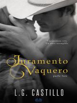 JURAMENTO VAQUERO: PARTE TRES