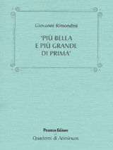 PI BELLA E PI GRANDE DI PRIMA. RIMINI, DA ARTURO CLARI A CESARE BIANCHINI