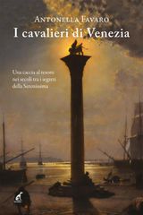 I CAVALIERI DI VENEZIA
NARRATIVA GASPARI