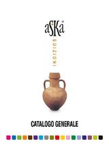 ASKA EDIZIONI - CATALOGO GENERALE