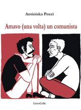 AMAVO (UNA VOLTA) UN COMUNISTA