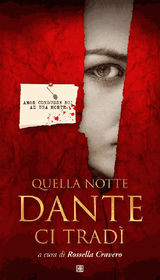 QUELLA NOTTE DANTE CI TRAD