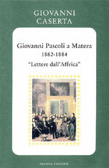 GIOVANNI PASCOLI A MATERA (1882-1884).
RICCARDIANA