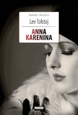 ANNA KARENINA
GRANDI CLASSICI