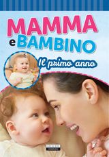 MAMMA E BAMBINO: IL PRIMO ANNO
MANUALI