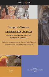 LEGGENDA AUREA. STRANE STORIE DI DONNE, DRAGHI E DIAVOLI
MEDI@EVI. DIGITAL MEDIEVAL FOLDERS