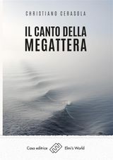 IL CANTO DELLA MEGATTERA