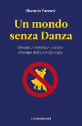 UN MONDO SENZA DANZA