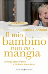 IL MIO BAMBINO NON MI MANGIA
EDUCAZIONE PRE E PERINATALE