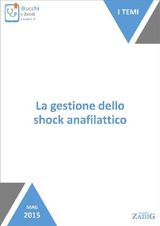 LA GESTIONE DELLO SHOCK ANAFILATTICO