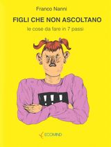 FIGLI CHE NON ASCOLTANO