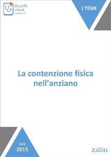 LA CONTENZIONE FISICA NELLANZIANO